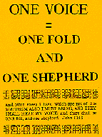 One Voice = One Fold and One Shepherd