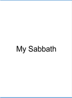 My Sabbath