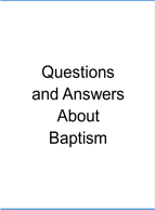 Questions and Answers About Baptism