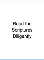 Read the Scriptures Diligently