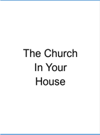The Church In Your House