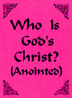 Who is God's Christ (Anointed) Booklet Cover