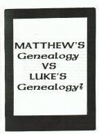 Matthew Genealogy vs Luke Genealogy